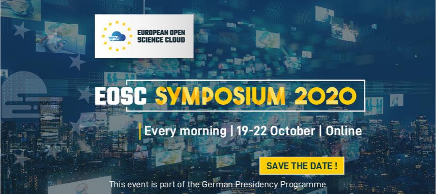 EOSC Symposium 2020 - 19 - 22 October, ONLINE. Save the date!