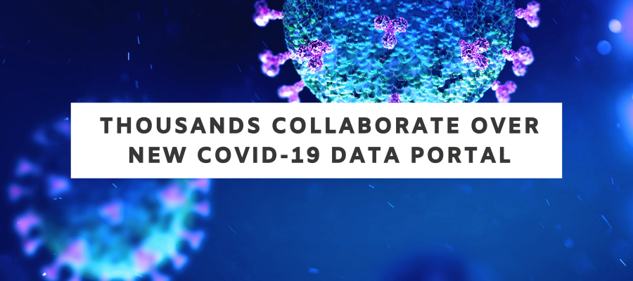 Thousands Collaborate over new COVID-19 Data Portal