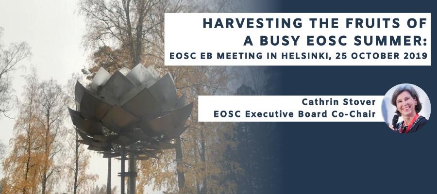 Harvesting the fruits of a busy EOSC summer: EOSC EB meeting in Helsinki, 25 October 2019