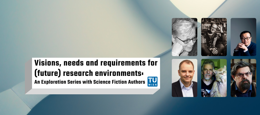 Visions, needs and requirements for (future) Research Environments: An Exploration Series with Science Fiction Authors